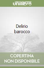 Delirio barocco