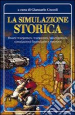 La simulazione storica libro