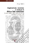 Regionalismo, sicurezza e sviluppo in Africa sub-sahariana. Storia e politica della Southern African Development Community libro