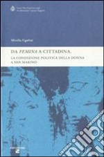 «Da femina a cittadina». La condizione politica della donna a San Marino libro