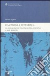 «Da femina a cittadina». La condizione politica della donna a San Marino libro