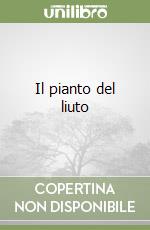 Il pianto del liuto libro