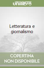 Letteratura e giornalismo