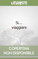 Si... viaggiare