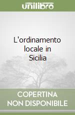 L'ordinamento locale in Sicilia libro