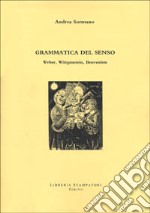 Grammatica del senso. Weber, Wittgenstein, Benveniste