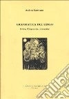 Grammatica del senso. Weber, Wittgenstein, Benveniste libro