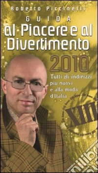 Guida al piacere e al divertimento 2010