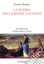 La poesia delle razze celtiche libro