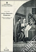 Antica ospitalità fiorentina. Luoghi di accoglienza e cura sulle vie del giubileo libro