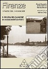 Firenze 4 novembre 1966-4 novembre 2006. Il dramma dell'alluvione. ConDVD libro