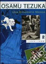 Una biografia manga. Il sogno di creare fumetti e cartoni animati. Vol. 2 libro