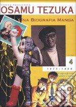 Una biografia manga. Il sogno di creare fumetti e cartoni animati. Vol. 4 libro