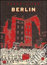 Berlin. Vol. 1: La città delle pietre