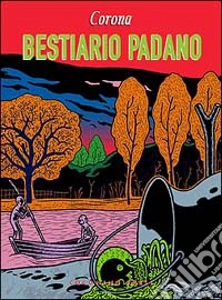 Bestiario padano libro