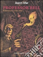 Il messicano a due teste. Professor Bell. Vol. 1 libro