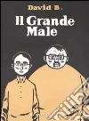 Il grande male. Vol. 2 libro