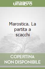 Marostica. La partita a scacchi libro