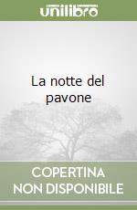 La notte del pavone libro