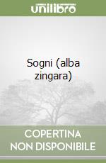 Sogni (alba zingara) libro