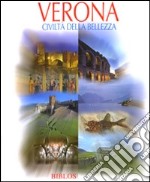 Verona. Civiltà della bellezza. Ediz. italiana e inglese