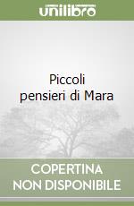 Piccoli pensieri di Mara libro