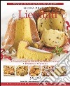 I lievitati. Guida pratica. Grandi classici, lievitati da prima colazione, pan brioche, frittelle libro di Peli Daniela Mantovani Mara Ferrari Francesca