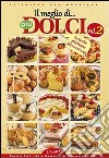 Il meglio di «Più dolci» libro