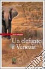 Un elefante a Venezia libro