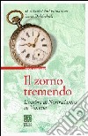 Il zorno tremendo. L'ombra di Nostradamus su Venezia libro