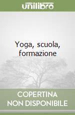 Yoga, scuola, formazione