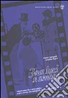 Fra luci e ombre. Intrattenimento e propaganda sugli schermi cinematografici di Bolzano (1919-1945) libro