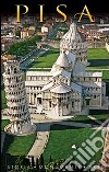 Pisa. Storia, monumenti, arte libro