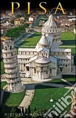 Pisa. History, monuments, art