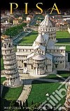 Pisa. Historia, monumentos, arte libro