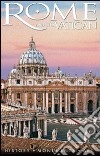 Rome and the Vatican. History, monuments, art. Con DVD libro