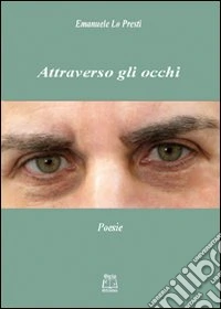 Attraverso gli occhi libro