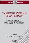 Gli esercizi spirituali di Sant'Ignazio libro