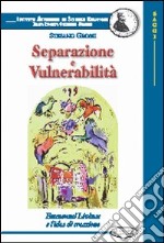 Separazione e vulnerabilità. Emmanuel Lévinas e l'idea di creazione libro