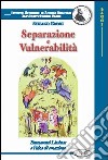 Separazione e vulnerabilità. Emmanuel Lévinas e l'idea di creazione libro