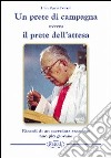 Un prete di campagna ovvero il prete dell'attesa. Ricordi di un sacerdote esorcista non più giovane libro di Boretti Mario