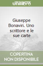 Giuseppe Bonaviri. Uno scrittore e le sue carte libro