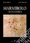 Marmirolo. Cenni storici libro di Galafassi Livio Bertolini Cesare