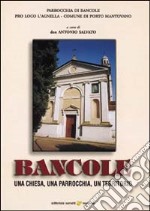 Bancole. Una chiesa, una parrocchia, un territorio libro