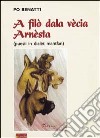 A filò dala vecia Arnèsta (puesii in dialét mantfan) libro