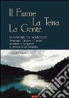 Il fiume, la terra, la gente. La memoria del Novecento libro di Gozzi G. (cur.)