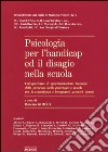 Psicologia per l'handicap ed il disagio nella scuola libro di Romeo R. (cur.)