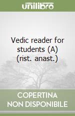 Vedic reader for students (A) (rist. anast.)