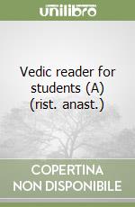 Vedic reader for students (A) (rist. anast.) libro