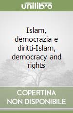 Islam, democrazia e diritti-Islam, democracy and rights